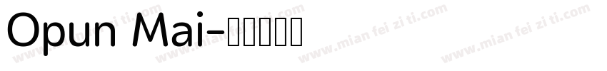 Opun Mai字体转换